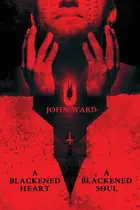Book cover of A Blackened Heart, a Blackened Soul