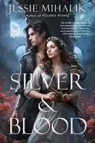 Book cover of Silver & Blood