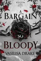 Book cover of A Bargain So Bloody