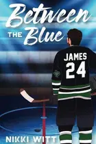 Book cover of Between The Blue