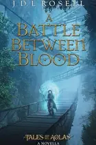 Book cover of A Battle Between Blood