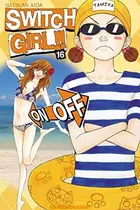 Book cover of Switch Girl!!, Tome 16