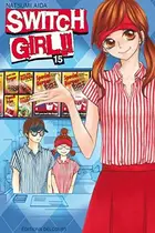 Book cover of Switch Girl!!, Tome 15