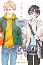 Book cover of Wotakoi: Love Is Hard for Otaku 5