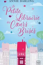 Book cover of La Petite Librairie des coeurs brisés