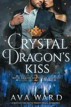 Book cover of Crystal Dragon's Kiss