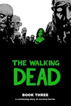 Book cover of The Walking Dead, Book Three