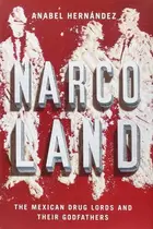 Book cover of Narcoland: The Mexican Drug Lords And Their Godfathers