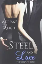 Book cover of Steel and Lace : the Complete Series