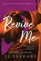 Book cover of Revive Me: Part Three (Standard Edition): The Apology