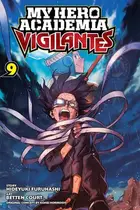 Book cover of My Hero Academia: Vigilantes, Vol. 9