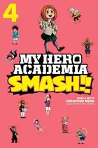 Book cover of My Hero Academia: Smash!!, Vol. 4