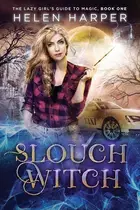 Book cover of Slouch Witch