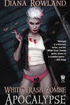 Book cover of White Trash Zombie Apocalypse