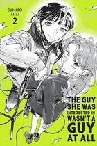 Book cover of The Guy She Was Interested In Wasn't a Guy at All, Vol. 2