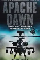 Book cover of Apache Dawn Always Outnumbered, Never Outgunned