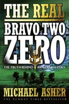 Book cover of The Real Bravo Two Zero The Truth Behind Bravo Two Zero