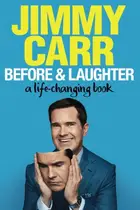 Book cover of Before & Laughter A Life-Changing Book
