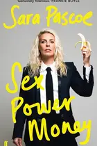 Book cover of Sex Power Money