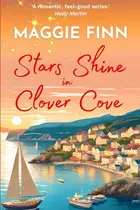 Book cover of Stars Shine in Clover Cove: A heart-warming romance set on the beautiful west coast of Ireland