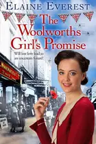 Book cover of The Woolworths Girl's Promise Love, Drama and Tragedy Converge as the Woolworths Saga Returns . . .