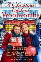 Book cover of A Christmas Wish at Woolworths Cosy up with this Festive Tale from the Much-loved Woolworths Series