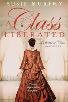 Book cover of A Class Liberated
