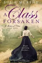Book cover of A Class Forsaken