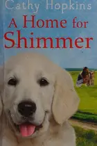 Book cover of A home for Shimmer