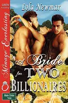 Book cover of A Bride for Two Billionaires [the Male Order, Texas Collection]