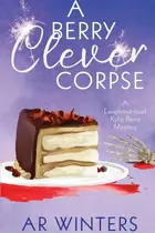 Book cover of A Berry Clever Corpse