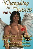 Book cover of A Changeling For All Seasons 5
