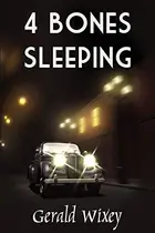 Book cover of 4 Bones Sleeping