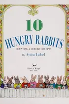 Book cover of 10 Hungry Rabbits Counting & Color Concepts