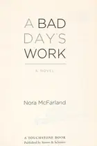 Book cover of A Bad Day's Work