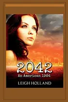Book cover of 2042 An American 1984