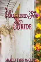 Book cover of A Bargained-For Bride