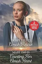 Book cover of Amish Rescue and Courting Her Amish Heart