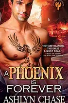 Book cover of A Phoenix Is Forever