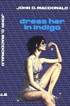Book cover of Dress Her in Indigo