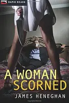 Book cover of A Woman Scorned