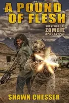 Book cover of A Pound of Flesh: Surviving the Zombie Apocalypse