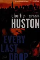 Book cover of Every last drop