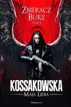 Book cover of Zastepy Anielskie Zbieracz Burz tom 1