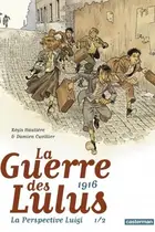 Book cover of La Guerre des Lulus: La perspective Luigi Tome 1