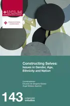 Book cover of Constructing selves: Issues in Gender, Age, Ethnicity and Nation