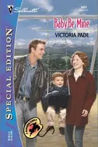 Book cover of Baby Be Mine