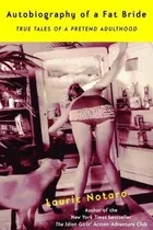 Book cover of Autobiography of a fat bride