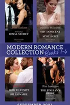 Book cover of Modern Romance September 2021 Books 1-4: Her Best Kept Royal Secret (Heirs for Royal Brothers) / Shy Innocent in the Spotlight / How to Tempt the Off-Limits Billionaire /...