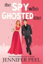 Book cover of The Spy Who Ghosted Me